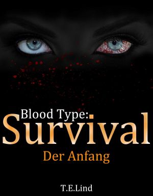 [Blood Type 01] • Survival · Der Anfang